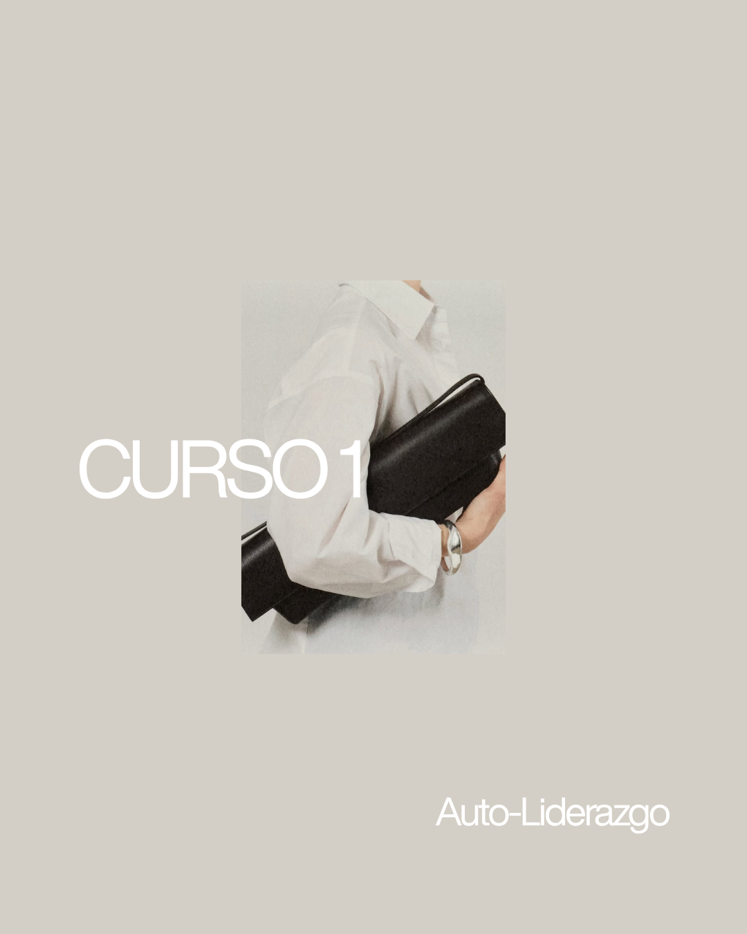 Curso 1 — Auto-Liderazgo