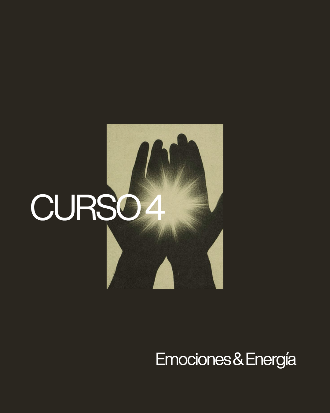 Curso 4 — Emociones & Energía