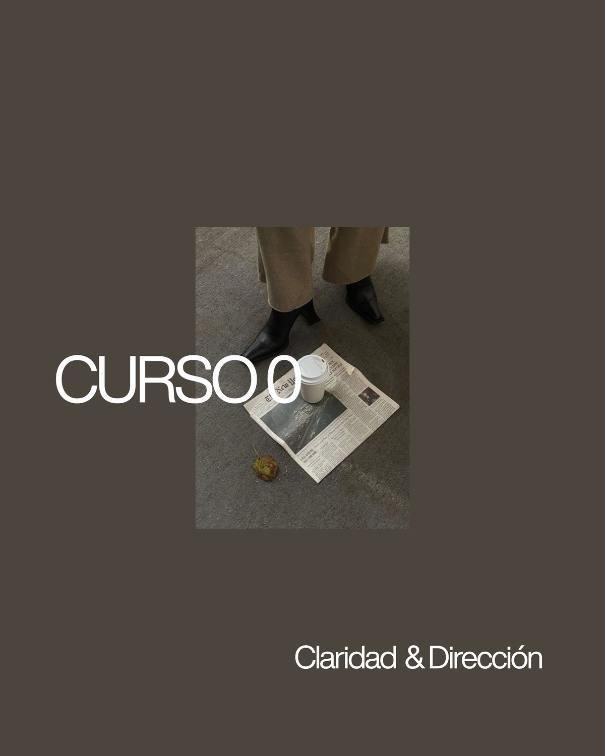 Curso 0 — Claridad & Dirección