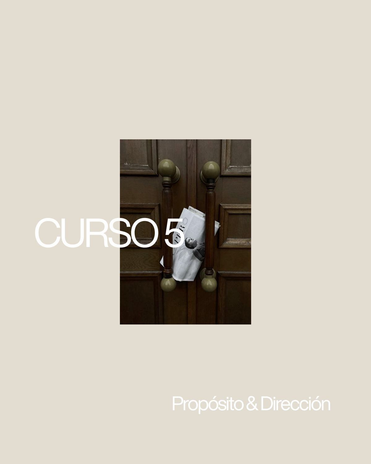 Curso 5 — Propósito & Dirección